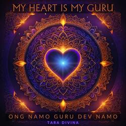 My Heart Is My Guru (Ong Namo Guru Dev Namo)