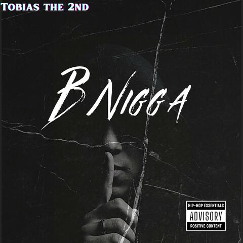 B Nigga