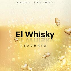 El Whisky (Bachata)