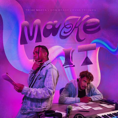 Make It (feat. KXNG Crooked) [Radio Edit]