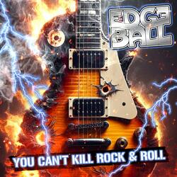 You can´t kill Rock & Roll