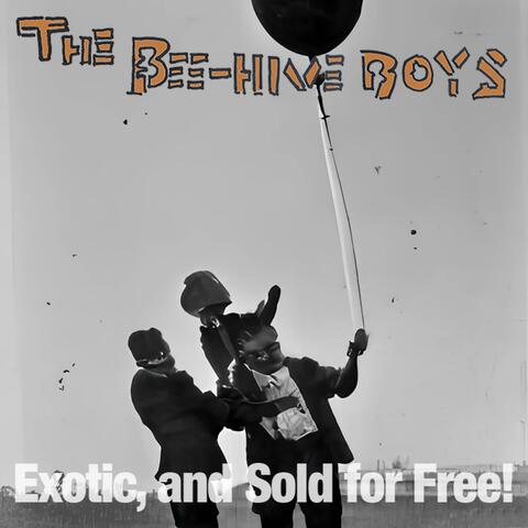 Exotic, and Sold for Free!