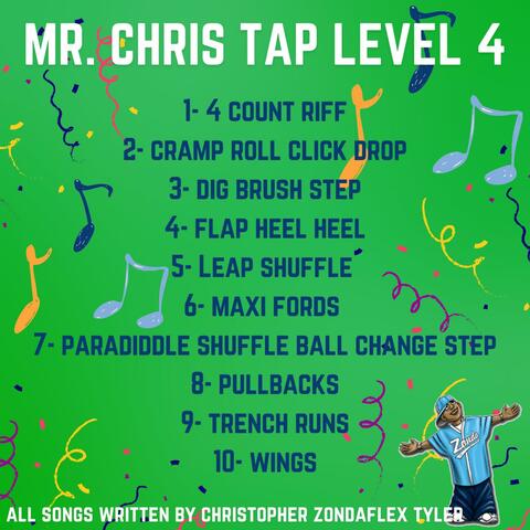 Mr. Chris Tap Level 4