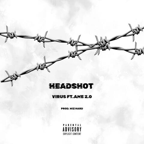 Headshot (feat. Ame 2.0 & Wiz Hard)