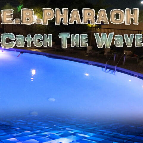 Catch The Waves