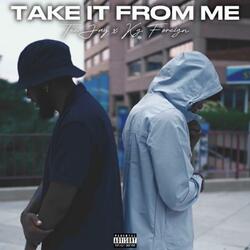 Take it from me (feat. T.T.REC)