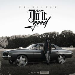 Mr. Do It Good