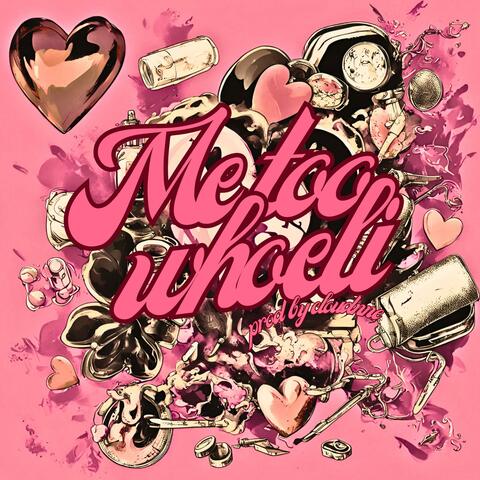 ME TOO (feat. WHOELI)