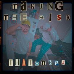 Taking The Risk