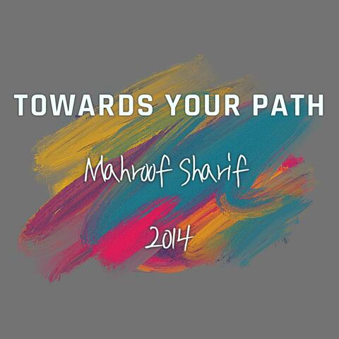 Towards Your Path