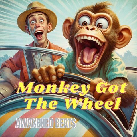 Monkey Got The Wheel