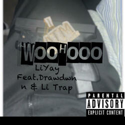 WooHooo (feat. frjoshhh & Li Trap)