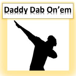Daddy Dab On'em (Produced by V8) (feat. YB Producer)