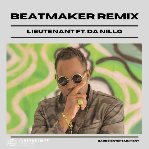 Beatmaker  (feat. LIEUTENANT) [Remix]