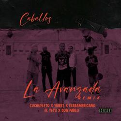 Avanzada (feat. Yaires, ElBBAmericano, El YeYo & Don Pablo)
