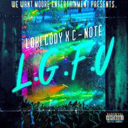 L.G.F.U. (feat. Loki Cody)