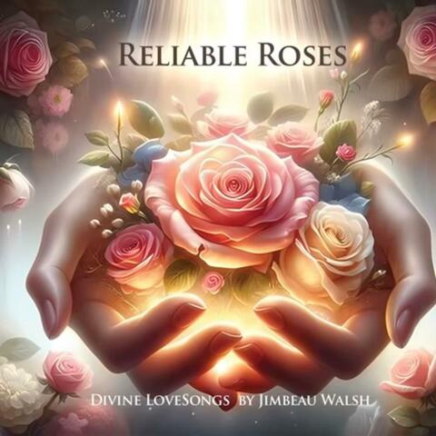 Reliable Roses