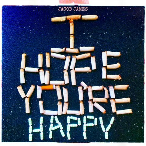 I Hope You're Happy
