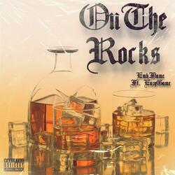 On The Rocks (feat. Eazy Game)