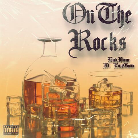 On The Rocks (feat. Eazy Game)