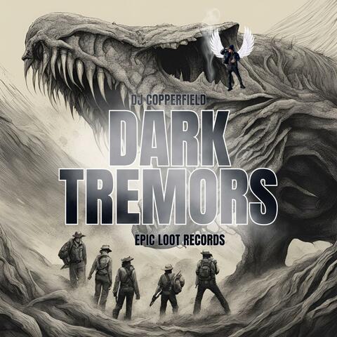 Dark Tremors