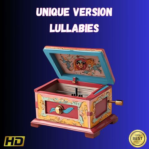 Unique Version Lullabies