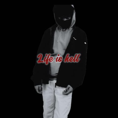 Life is hell