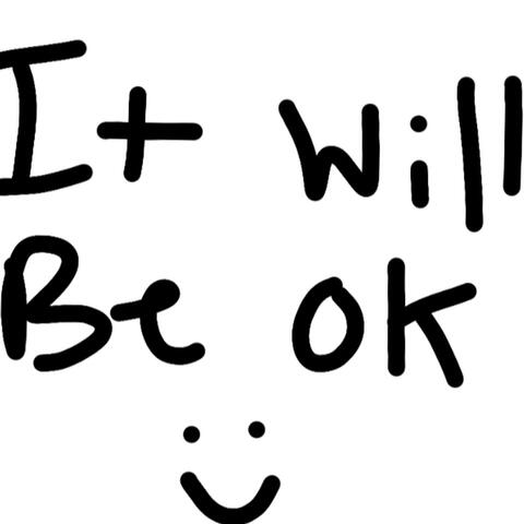 It Will Be Ok