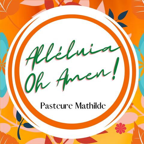 Alléluia Oh Amen!