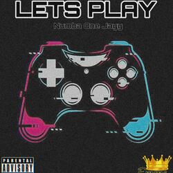 Lets Play