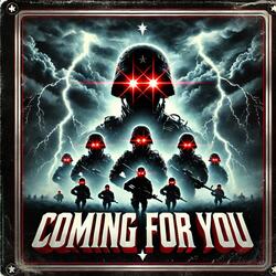 Coming for You