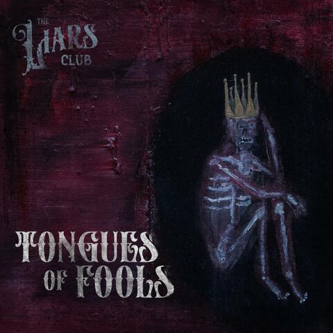 Tongues Of Fools
