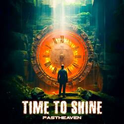 Time to Shine