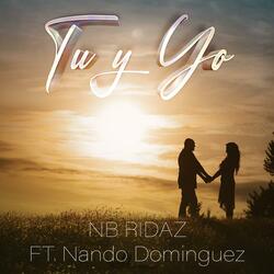 Tu Y Yo(You and I) (feat. Nando Dominguez)