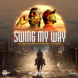 SWING MY WAY (feat. Lil Norris & JoeLeeDidit)