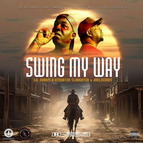 SWING MY WAY (feat. Lil Norris & JoeLeeDidit)