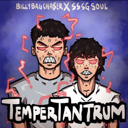 Temper Tantrum (feat. BillyBagCha$er)