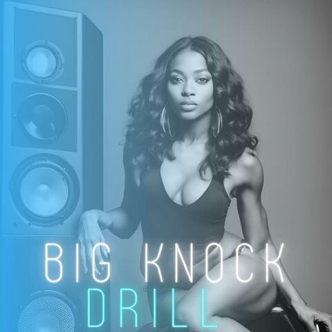 Big Knock Drill