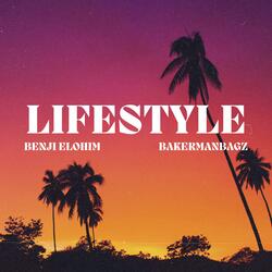 Lifestyle (feat. Bakerman Bagz)