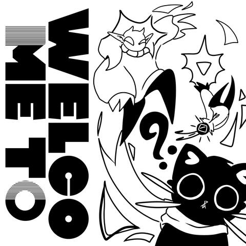 Welco me to