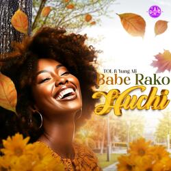 Babe rako huchi (feat. Yung Ali)