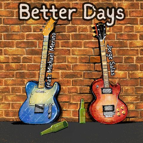 Better Days (feat. Michael Merino)