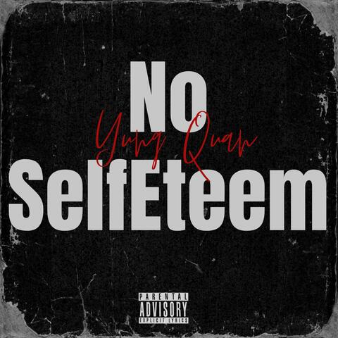 NO SELFESTEEM