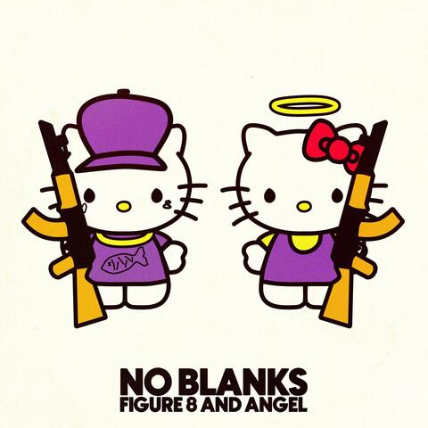 No Blanks (feat. Lil Ang & Figure 8)