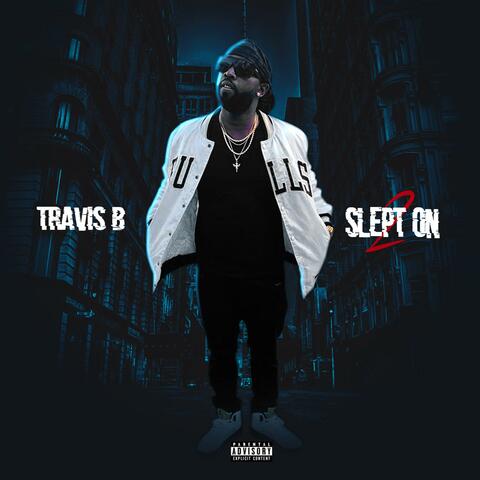 Slept on 2