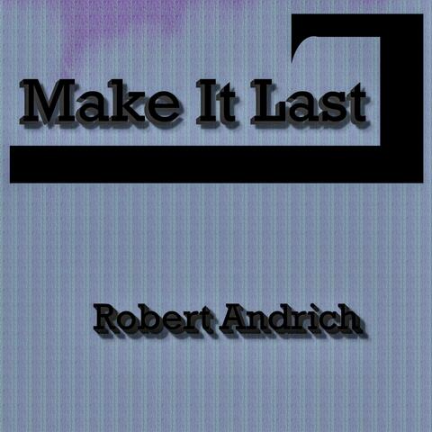 Make It Last