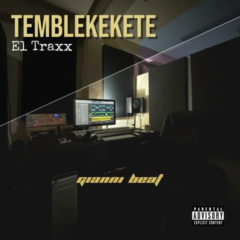 Temblekekete (feat. El Traxx)
