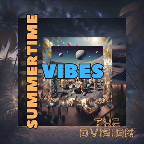 Summertime Vibes