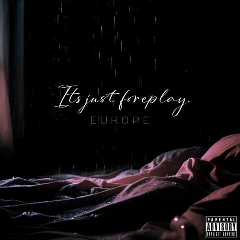 It's Just Foreplay