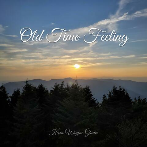 Old Time Feeling